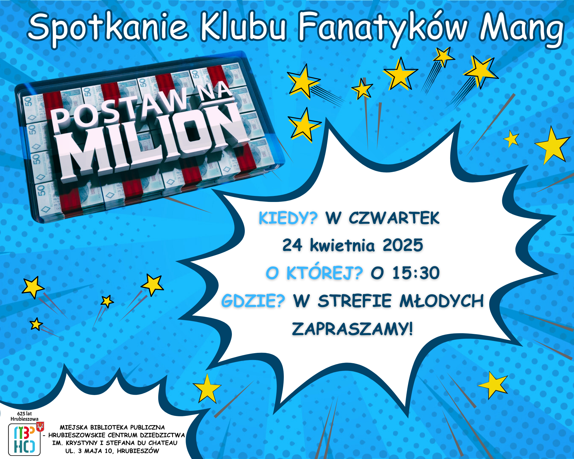 Postaw na milion – Klub Fanatyków Mang zaprasza
